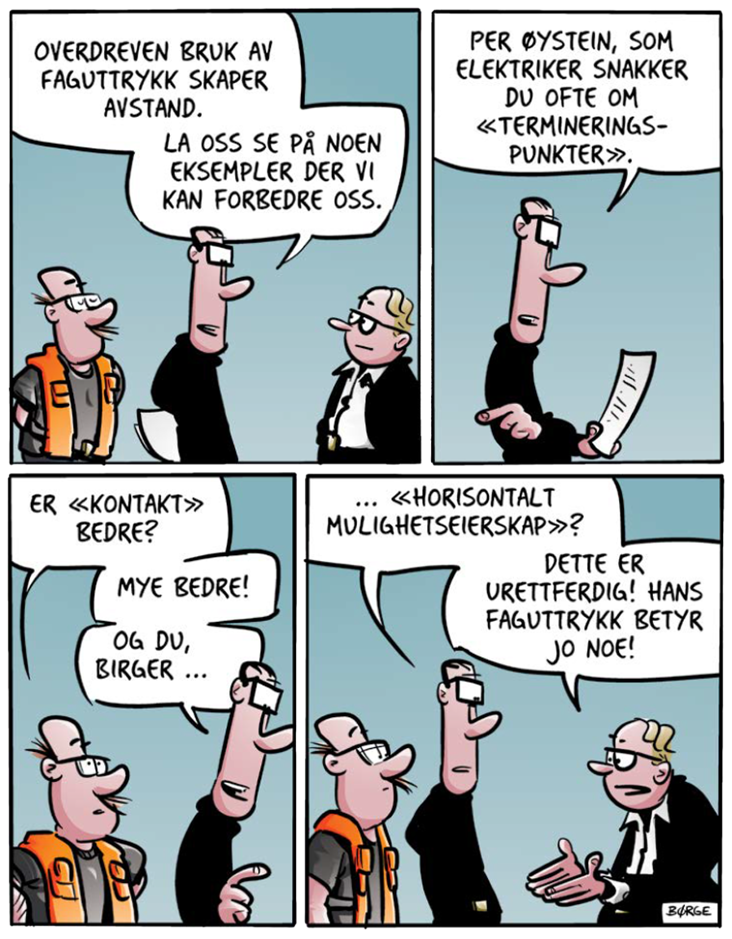 Lunch-tegneserie om en elektriker som bruker faguttrykk som faktisk betyr noe.