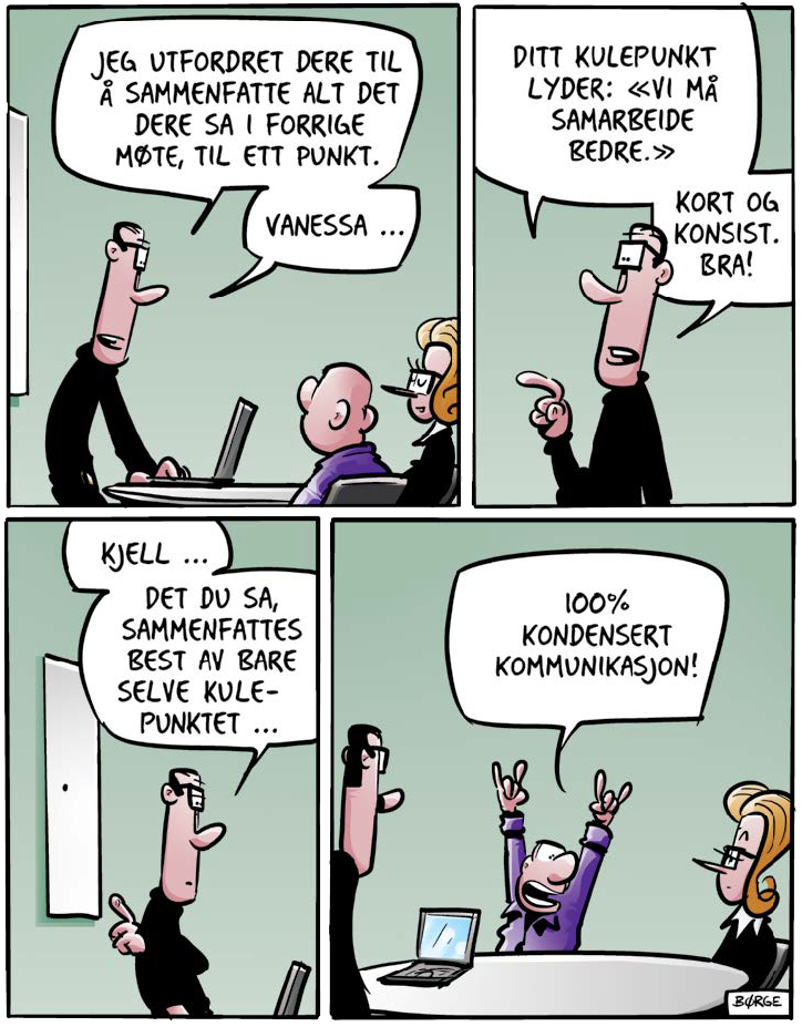 Lunch-tegneserie om et tomt kulepunkt som påstås å være "100 % kondensert kommunikasjon"
