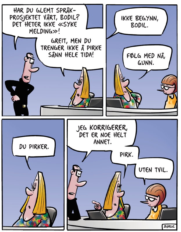 Tegneserie der Nico sier til Bodil at det ikke heter "syke melding". 